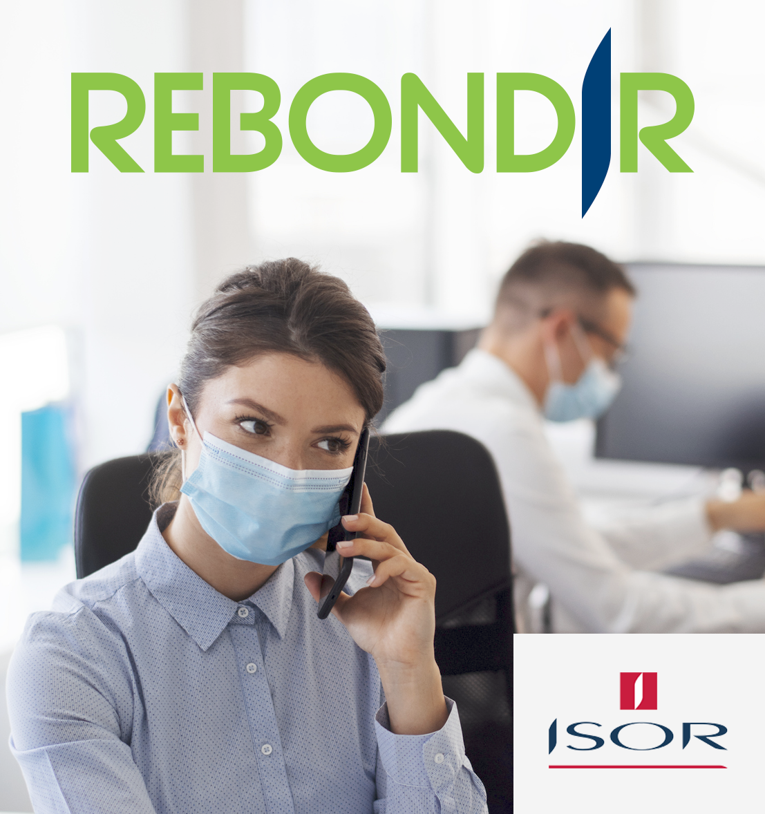 rebondir avec ISOR